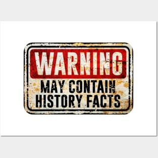 History - Warning May Contain History Facts Posters and Art